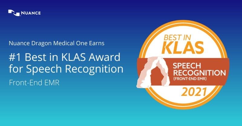 Nuance Dragon Medical One Earns #1 Best in KLAS Award for Speech Recognition: Front-End EMR